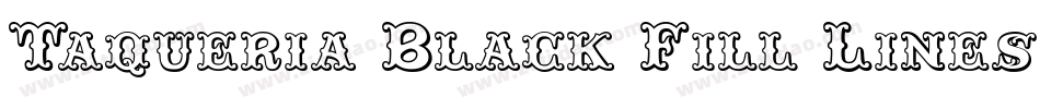 Taqueria Black Fill Lines字体转换